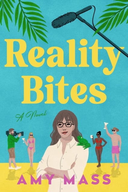 Reality Bites - A Novel