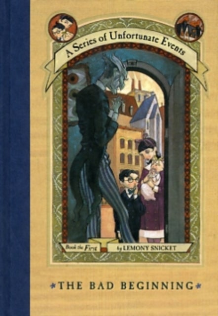 A Series of Unfortunate Events #1: The Bad Beginning
