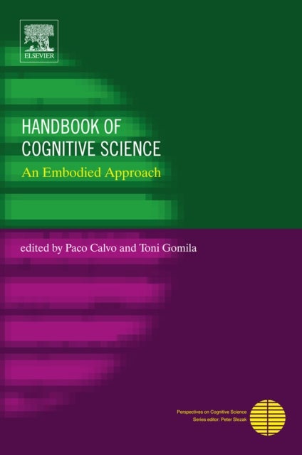 Handbook of Cognitive Science - An Embodied Approach
