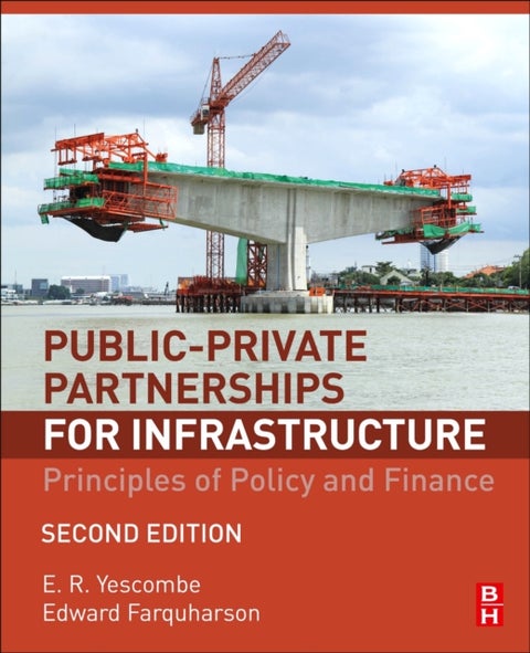 Public-Private Partnerships for Infrastructure - Principles of Policy and Finance