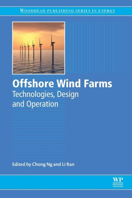 Offshore Wind Farms - Technologies, Design and Operation