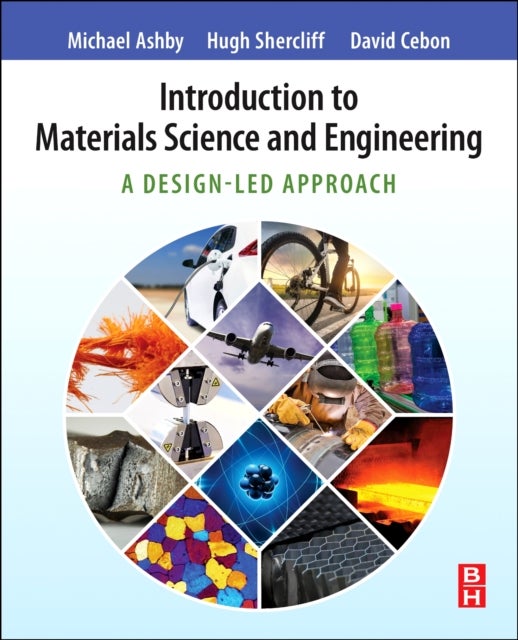Introduction to Materials Science and Engineering - A Design-Led Approach