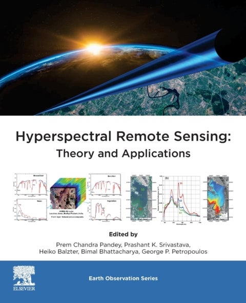 Hyperspectral Remote Sensing - Theory and Applications
