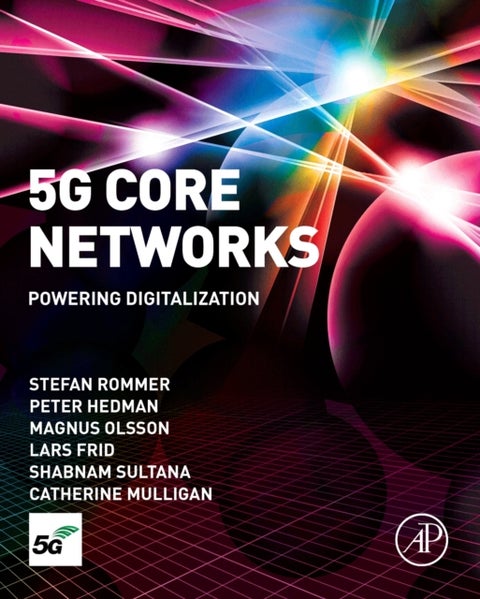 5G Core Networks - Powering Digitalization