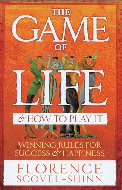 Game of Life & How to Play It - Winning Rules for Success & Happiness