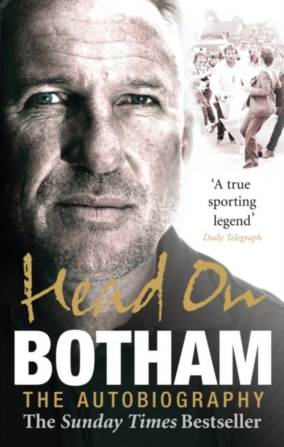 Head On - Ian Botham: The Autobiography - Ian Botham: The Autobiography