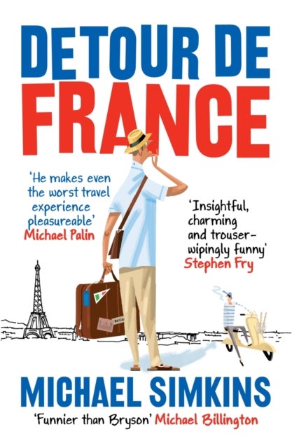 Detour de France - An Englishman in Search of a Continental Education