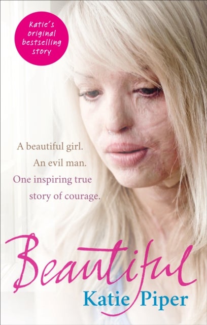 Beautiful - A beautiful girl. An evil man. One inspiring true story of courage