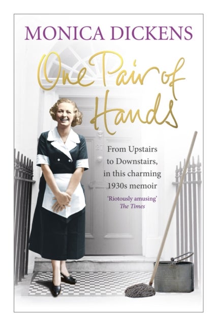 One Pair of Hands - From Upstairs to Downstairs, in this charming 1930s memoir
