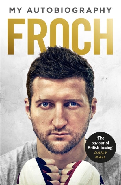 Froch - My Autobiography
