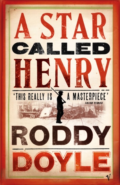 A Star Called Henry - volume one of The last roundup