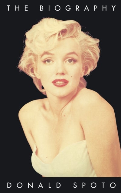 Marilyn Monroe - The Biography