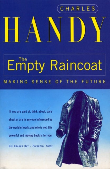 The Empty Raincoat - Making Sense of the Future