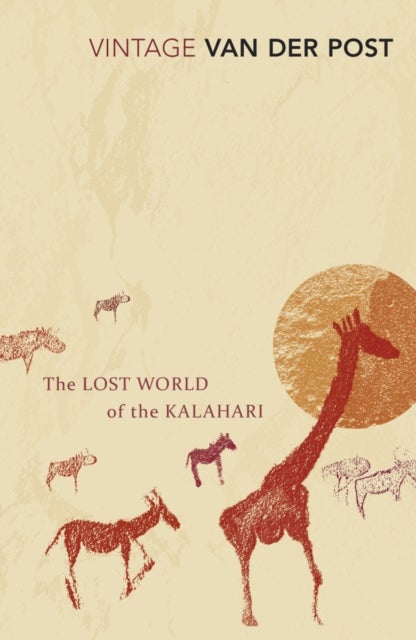 The Lost World of the Kalahari - With 'The Great and the Little Memory'