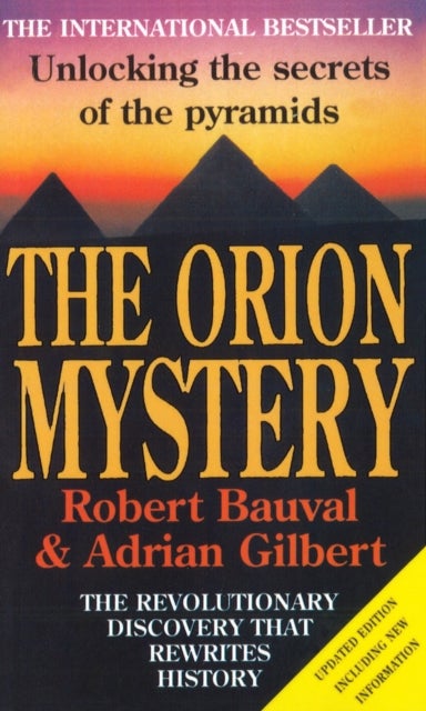 The Orion Mystery - Unlocking the Secrets of the Pyramids