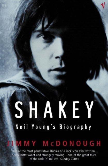 Shakey - Neil Young's Biography