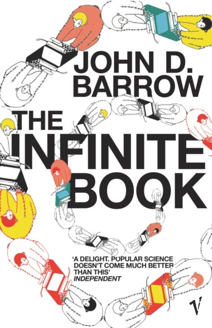 The Infinite Book - A Short Guide to the Boundless, Timeless and Endless