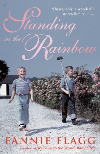 Standing In The Rainbow - a novel