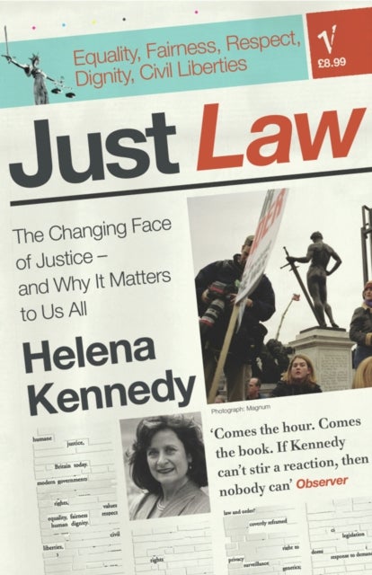 Just Law - The Changing Face of Justice - And Why it Matters to Us All