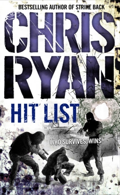 Hit List - an explosive thriller from the Sunday Times bestselling author Chris Ryan