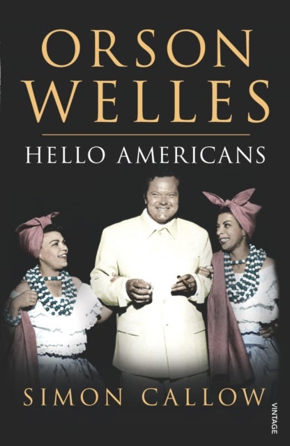 Orson Welles, Volume 2 - Hello Americans
