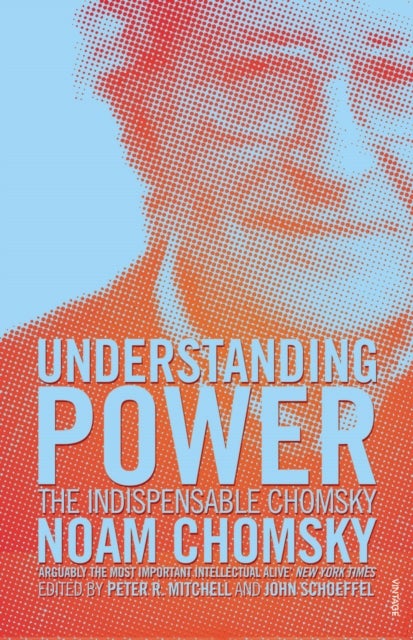 Understanding Power - The Indispensable Chomsky