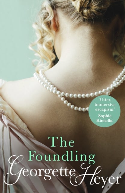 The Foundling - Gossip, scandal and an unforgettable Regency romance