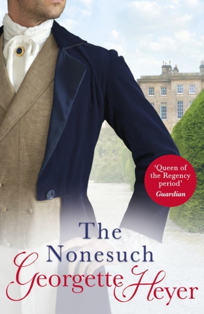 The Nonesuch - Gossip, scandal and an unforgettable Regency romance