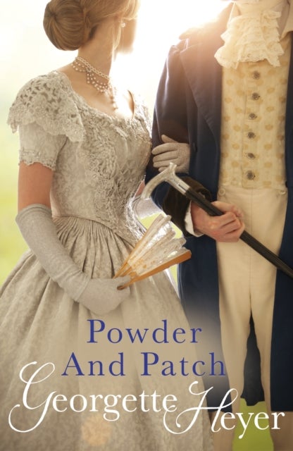 Powder And Patch - Gossip, scandal and an unforgettable Regency romance