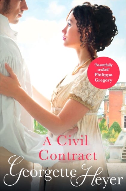 A Civil Contract - Gossip, scandal and an unforgettable Regency romance