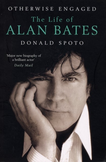 Otherwise Engaged - The Life of Alan Bates