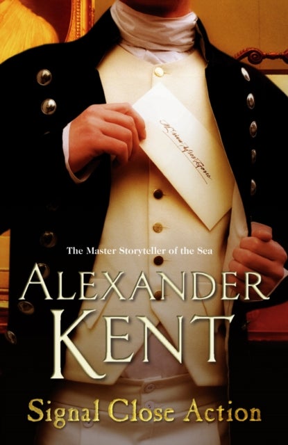 Signal Close Action - (The Richard Bolitho adventures: 14): a fast-paced, all-action adventure on the high seas from the master storyteller of the sea