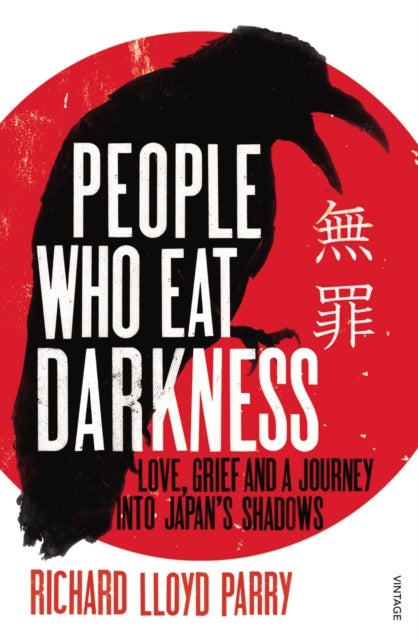People Who Eat Darkness - Love, Grief and a Journey into Japan’s Shadows