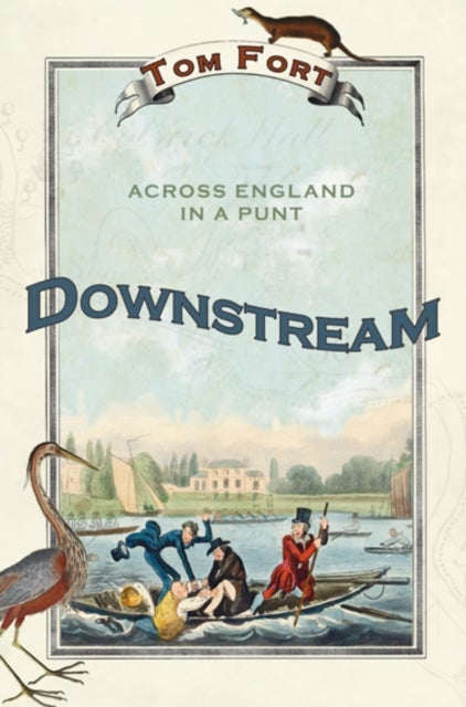 Downstream - Across England in a Punt