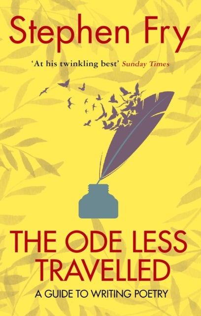 The Ode Less Travelled - A guide to writing poetry