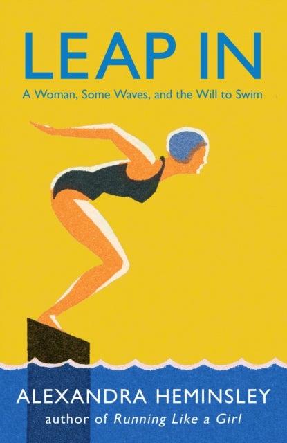 Leap In - A Woman, Some Waves, and the Will to Swim