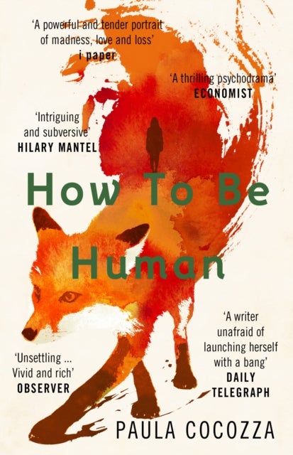 How to Be Human - Shortlisted for the Desmond Elliott Prize 2018
