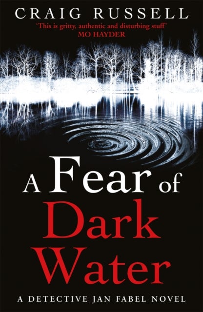 A Fear of Dark Water - (Jan Fabel: book 6): a chilling and achingly engrossing thriller that will get right under the skin…