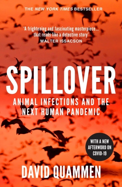 Spillover - the powerful, prescient book that predicted the Covid-19 coronavirus pandemic.