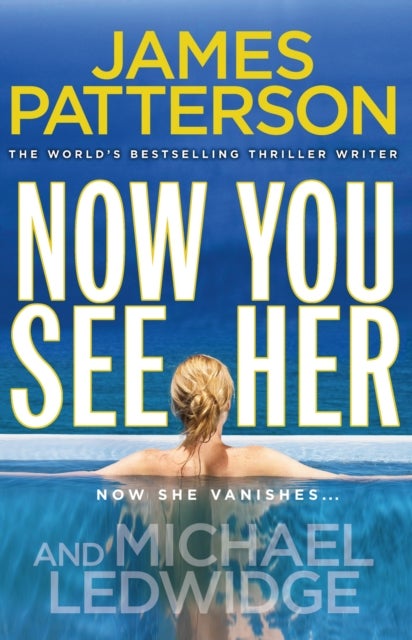 Now You See Her - A stunning summer thriller