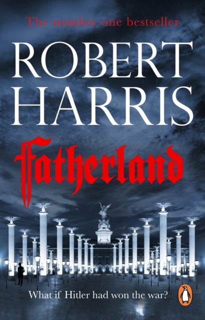 Fatherland - From the Sunday Times bestselling author