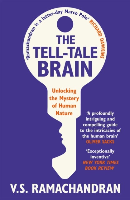 The Tell-Tale Brain - Unlocking the Mystery of Human Nature