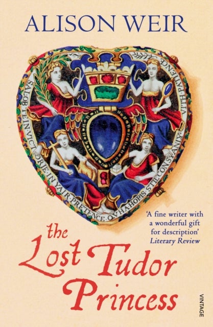 The Lost Tudor Princess - A Life of Margaret Douglas, Countess of Lennox