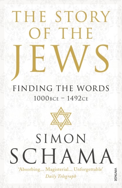 The Story of the Jews - Finding the Words (1000 BCE – 1492)
