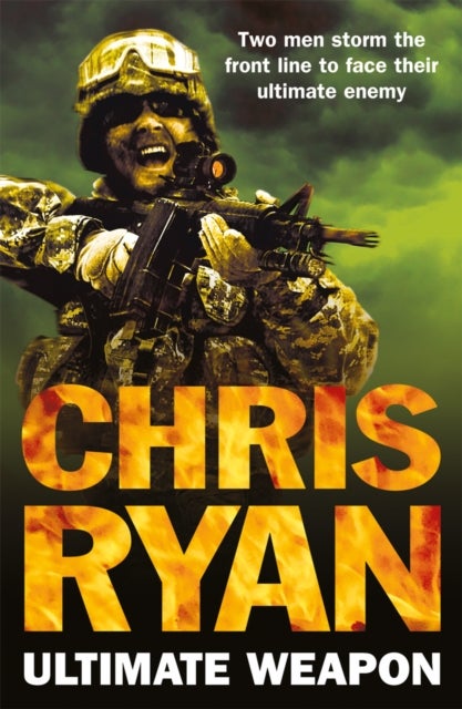 Ultimate Weapon - a race against time blockbuster from number one bestselling author, Chris Ryan