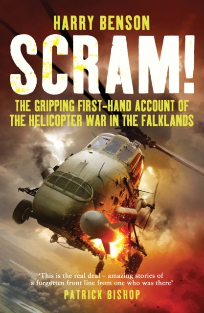 Scram! - The Gripping First-hand Account of the Helicopter War in the Falklands