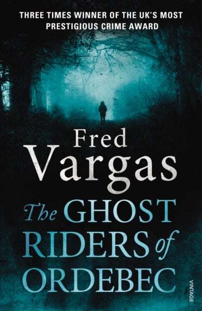 The Ghost Riders of Ordebec - A Commissaire Adamsberg novel