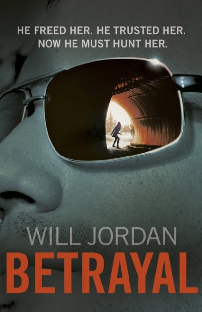 Betrayal - (Ryan Drake: book 3): another compelling thriller in the high-octane series featuring British CIA agent Ryan Drake