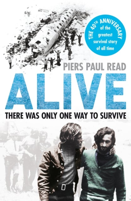 Alive - The True Story of the Andes Survivors