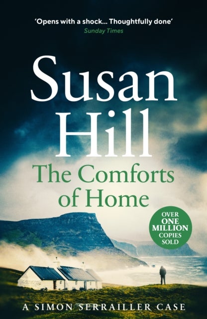 The Comforts of Home - Discover book 9 in the bestselling Simon Serrailler series